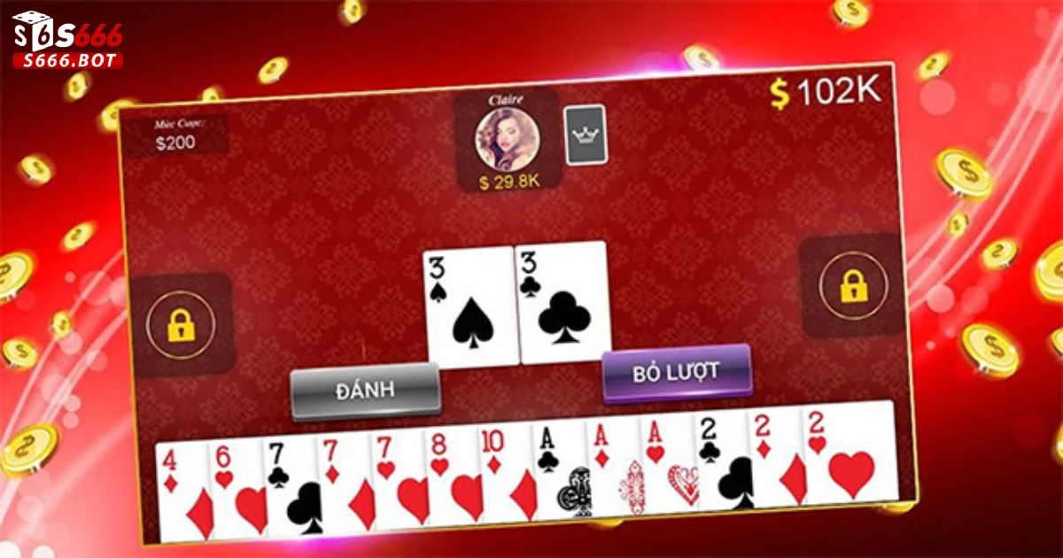 Trải Nghiệm Game Bài Tiến Lên S666 Cực Cuốn Hút & Hấp Dẫn 2 Kỹ Năng Cần Có Khi Chơi Bài Tiến Lên